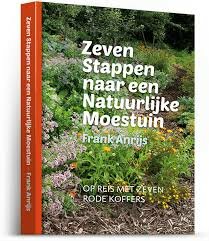 Zeven Stappen naar een Natuurlijke Moestuin